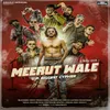About Meerut Wale U.P. Biggest Cypher Song